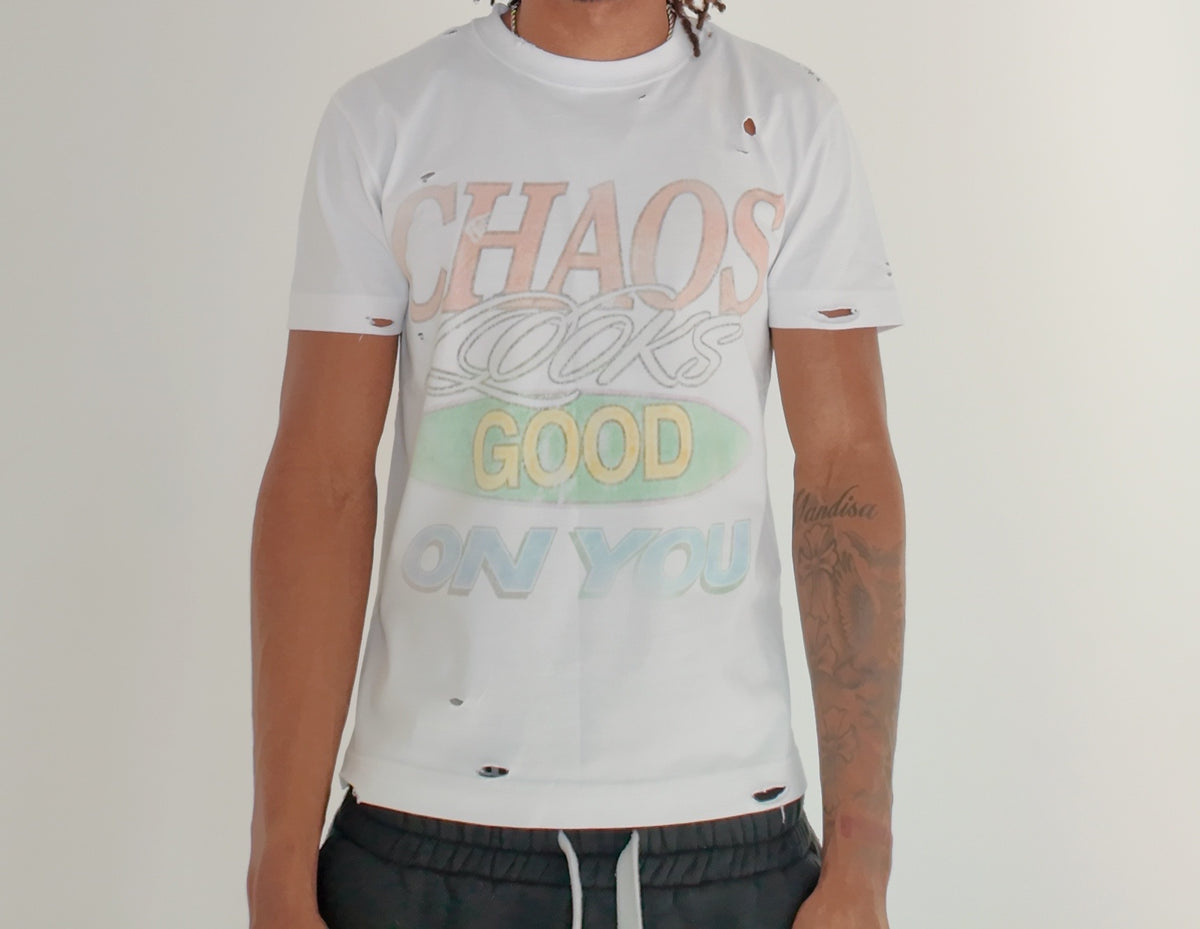 CHAOS LOOKS GOOD ON YOU TEE